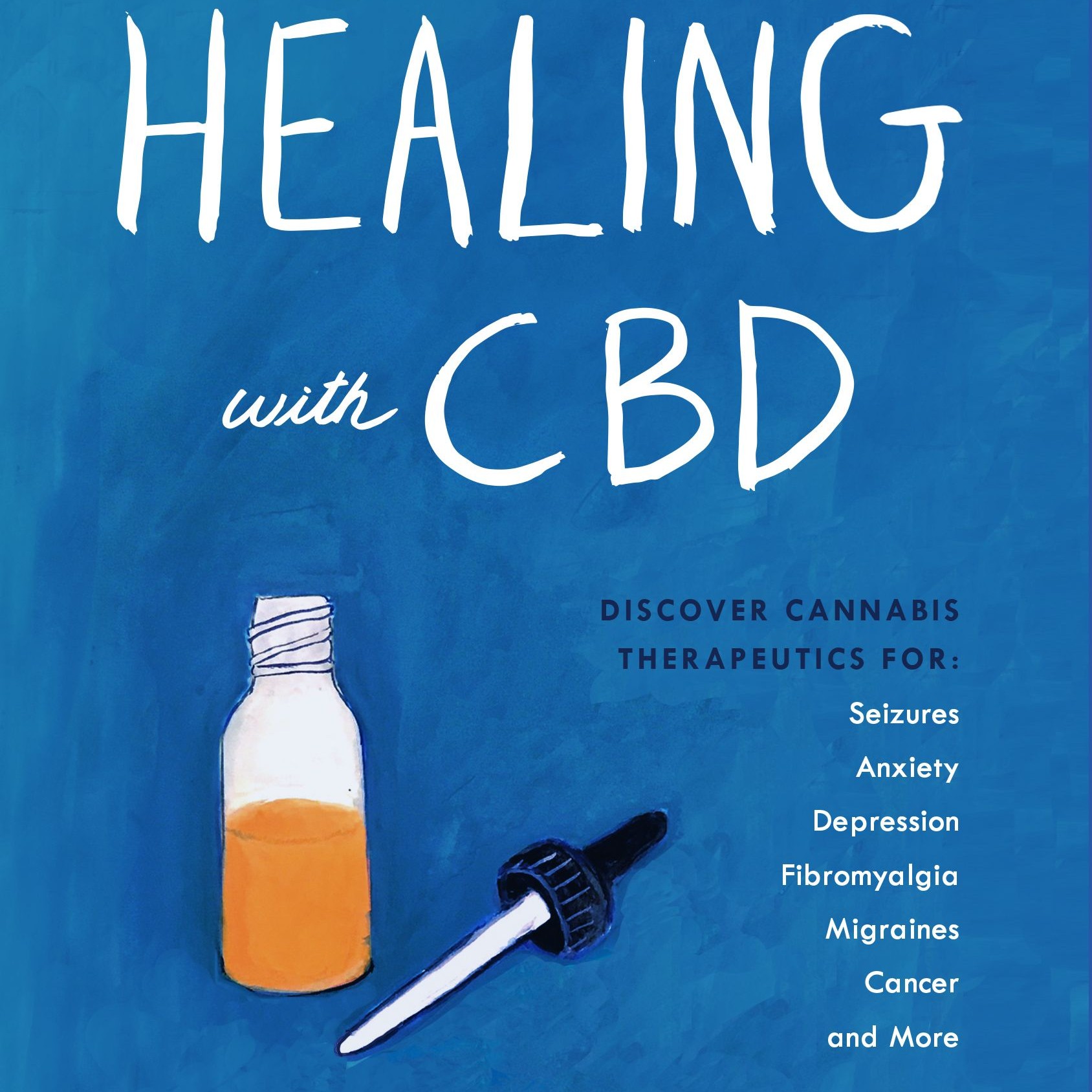 Healing with CBD: How Cannabidiol can Transform your Health without the High