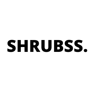 SHRUBSS.