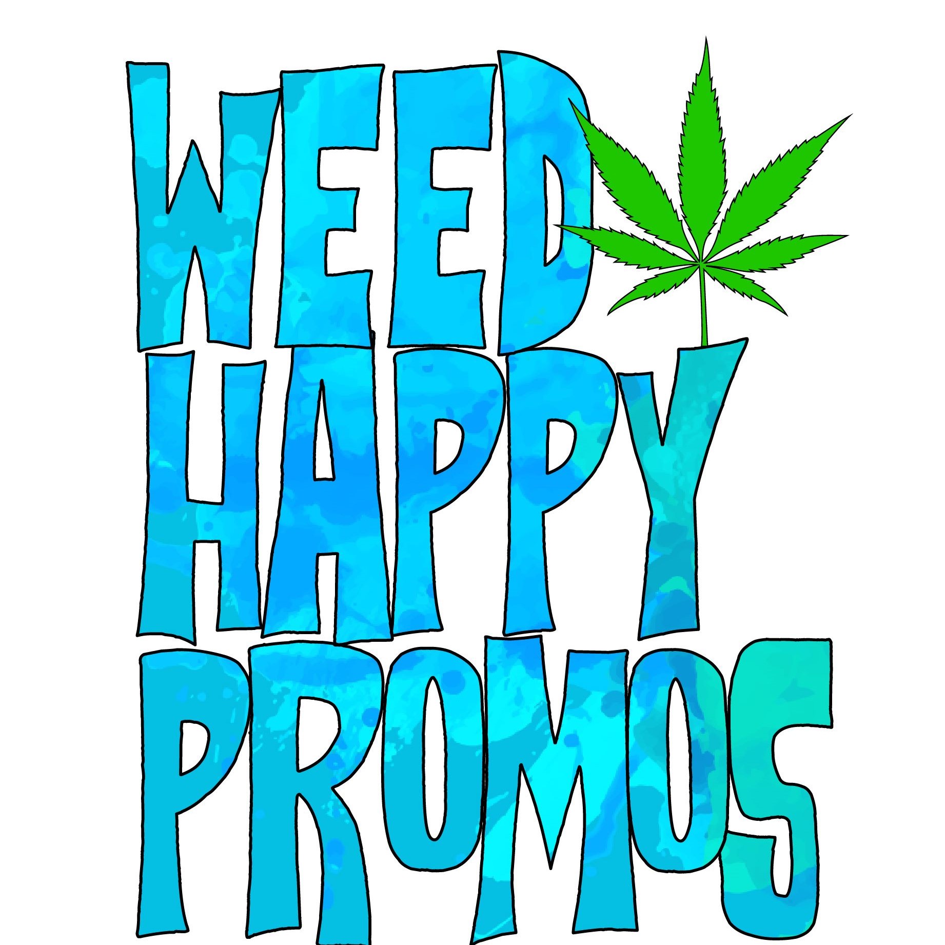 Weed Happy Promos