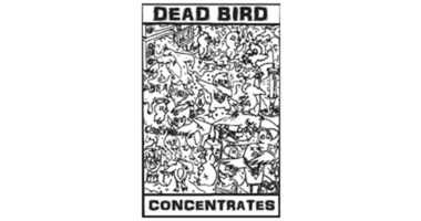 Dead Bird Concentrates